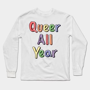 Queer All Year Long Sleeve T-Shirt